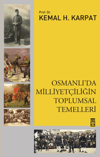 Osmanlı'da Milliyetçiliğin Toplumsal Temelleri Kemal Karpat