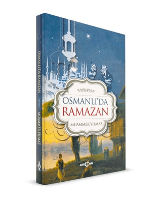 Osmanlı'da Ramazan Muammer Yılmaz