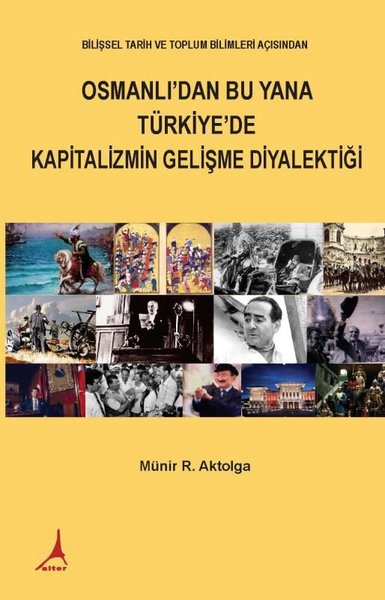 Osmanlı'dan Bu Yana Türkiye'de Kapitalizmin Gelişme Diyalektiği Münir 