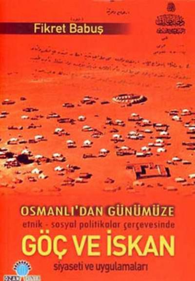 Osmanlı\'dan Günümüze Göç ve İsyan Fikret Babuş