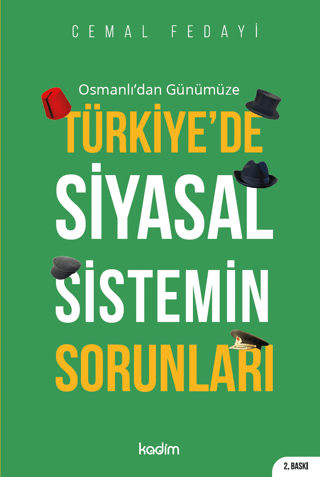 Osmanlı'dan Günümüze Türkiye'de Siyasal Sistemin Sorunları Cemal Feday