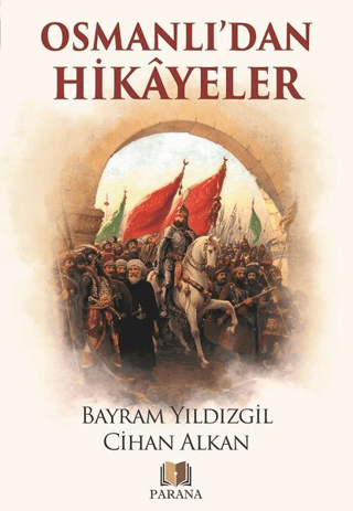 Osmanlı'dan Hikayeler Bayram Yıldızgil