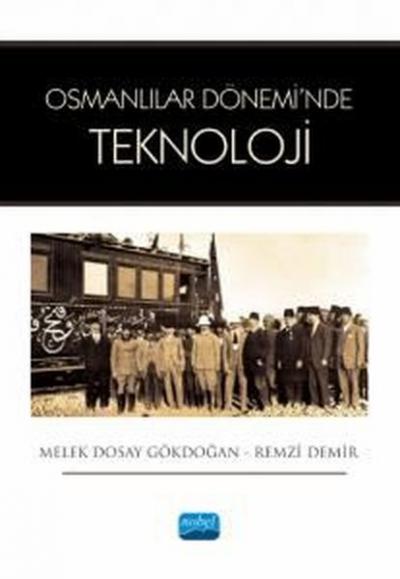 Osmanlılar Dönemi'nde Teknoloji Melek Dosay Gökdoğan