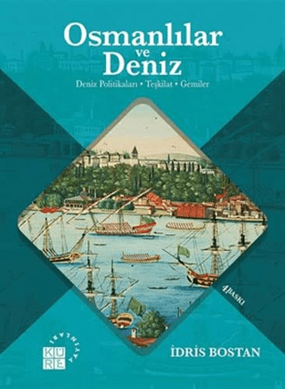 Osmanlılar ve Deniz %30 indirimli İdris Bostan