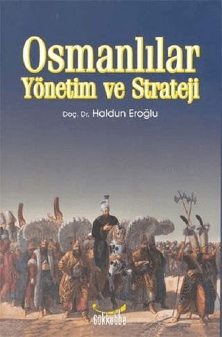 Osmanlılar Yönetim ve Strateji Haldun Eroğlu