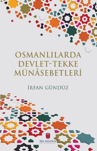 Osmanlılarda Devlet-Tekke Münasebetleri İrfan Gündüz