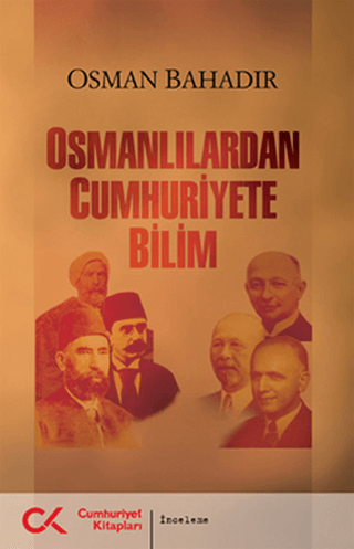 Osmanlılardan Cumhuriyete Bilim %28 indirimli Osman Bahadır