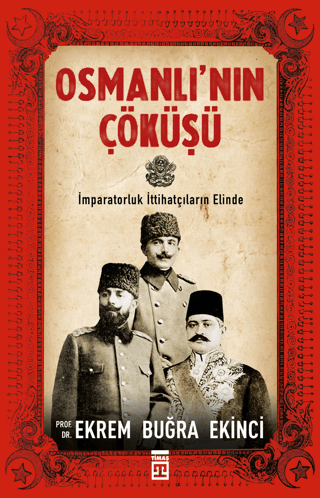 Osmanlı'nın Çöküşü %28 indirimli Ekrem Buğra Ekinci