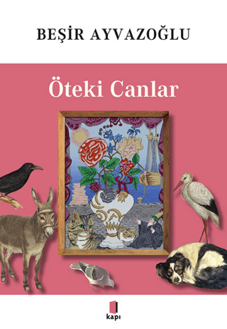 Öteki Canlar - Tamamı Renkli Beşir Ayvazoğlu