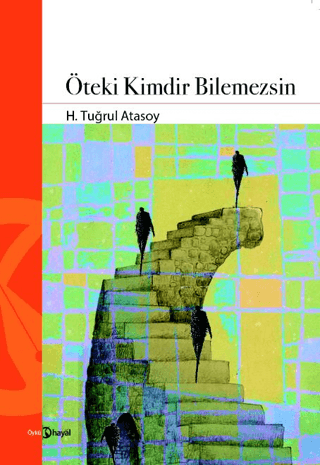 Öteki Kimdir Bilemezsin H. Tuğrul Atasoy