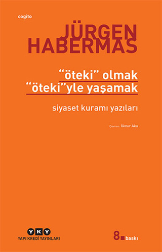 Öteki Olmak,Ötekiyle Yaşamak %29 indirimli Jürgen Habermas