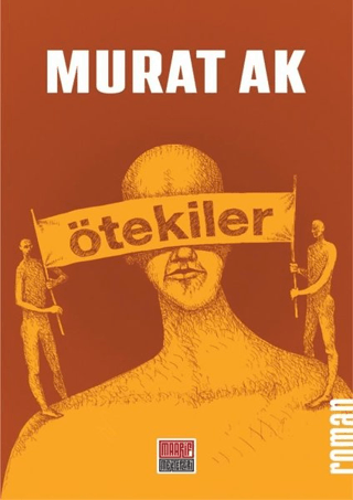 Ötekiler Murat Ak