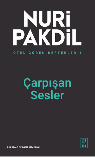 Çarpışan Sesler - Otel Gören Defterler 1 Nuri Pakdil