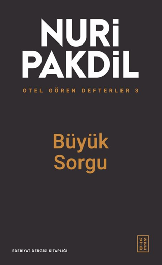 Büyük Sorgu - Otel Gören Defterler 3 Nuri Pakdil