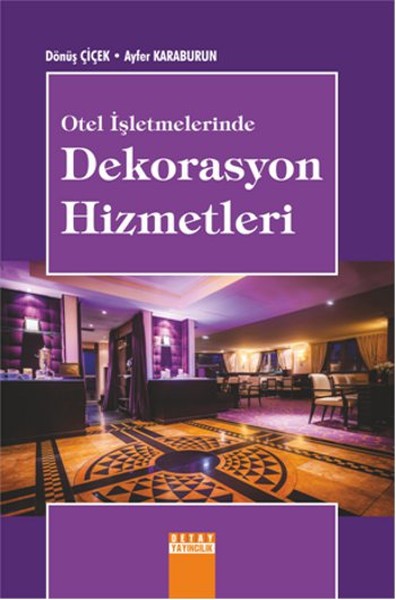 Otel İşletmelerinde Dekorasyon Hizmetleri %6 indirimli Dönüş Çiçek