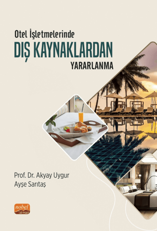 Otel İşletmelerinde Dış Kaynaklardan Yararlanma Ayşe Sarıtaş