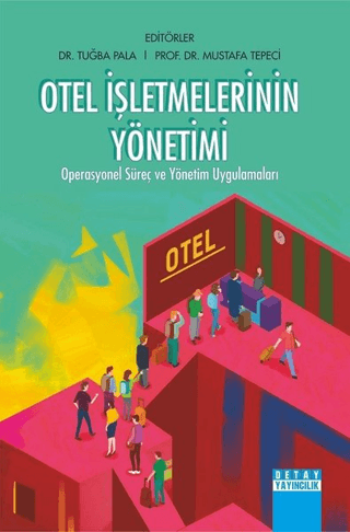 Otel İşletmelerinin Yönetimi Tuğba Pala