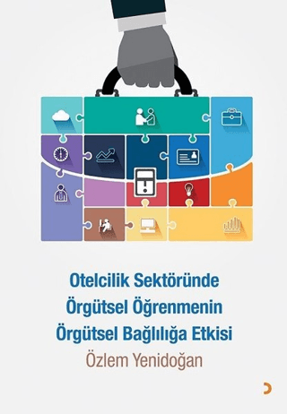 Otelcilik Sektöründe Örgütsel Öğrenmenin Örgütsel Bağlılığa Etkisi Özl