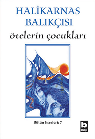 Ötelerin Çocukları Halikarnas Balıkçısı