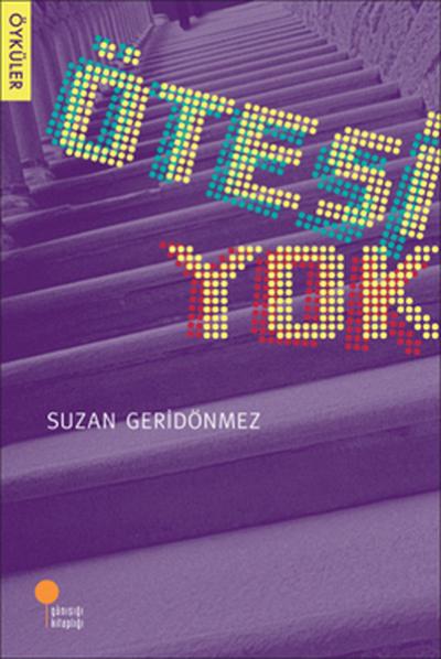 Ötesi Yok Suzan Geridönmez