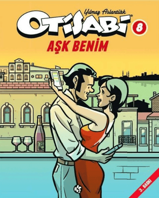 Otisabi 8 - Aşk Benim Yılmaz Aslantürk