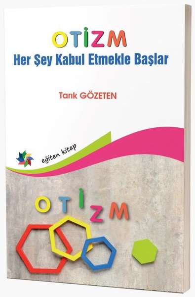 Otizm - Herşey Kabul Etmekle Başlar Tarık Gözeten