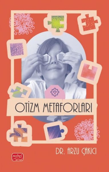 Otizm Metaforları Arzu Çakıcı