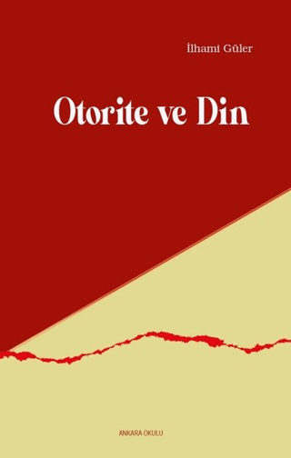 Otorite ve Din İlhami Güler