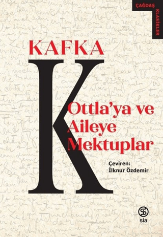 Ottala ve Aile'ye Mektuplar - Çağdaş Klasikler Franz Kafka