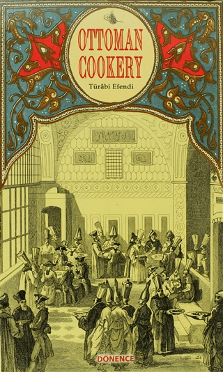 Ottoman Cookery Türabi Efendi