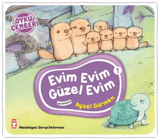 Evim Evim Güzel Evim - Öykü Çemberi 1 Aysel Gürmen