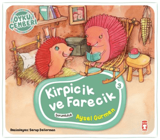 Kirpicik ve Farecik - Öykü Çemberi 3 Aysel Gürmen