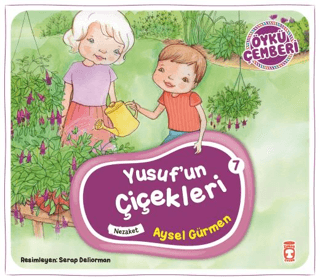 Yusuf'un Çiçekleri - Öykü Çemberi 7 Aysel Gürmen