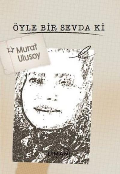 Öyle Bir Sevda Ki Murat Ulusoy