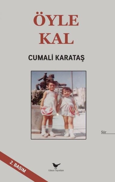 Öyle Kal Cumali Karataş