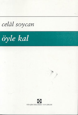 Öyle Kal Celal Soycan