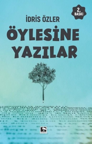 Öylesine Yazılar İdris Özler