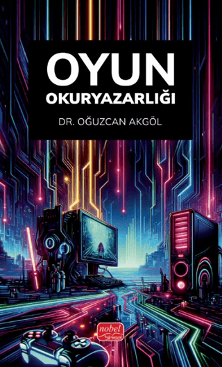 Oyun Okuryazarlığı Oğuzcan Akgöl