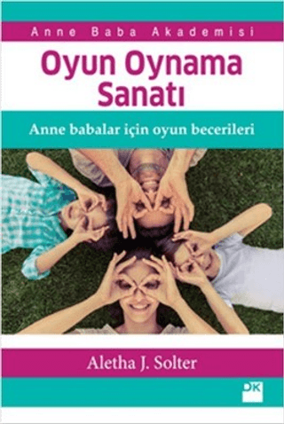 Oyun Oynama Sanatı Aletha Solter