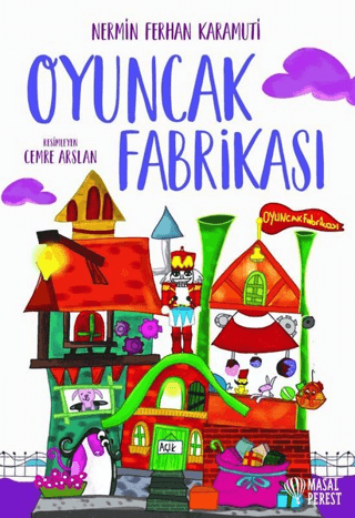 Oyuncak Fabrikası Nermin Ferhan Karamuti