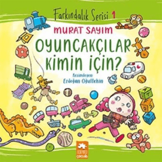 Oyuncakçılar Kimin İçin? Murat Sayım