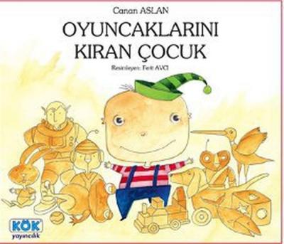 Oyuncaklarını Kıran Çocuk %25 indirimli Canan Aslan