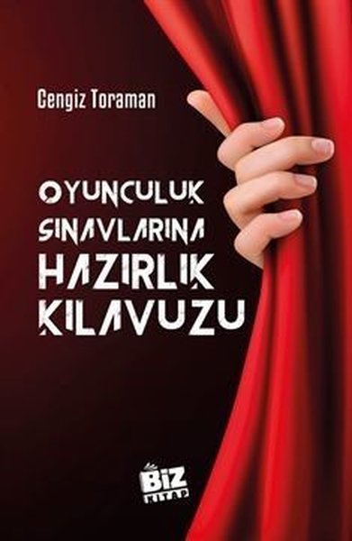 Oyunculuk Sınavlarına Hazırlık Kılavuzu Cengiz Toraman