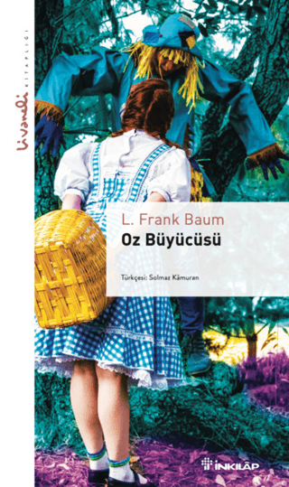 Oz Büyücüsü - Livaneli Kitaplığı L. Frank Baum