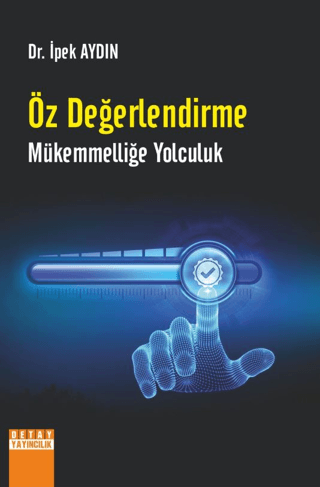 Öz Değerlendirme Mükemmelliğe Yolculuk İpek Aydın