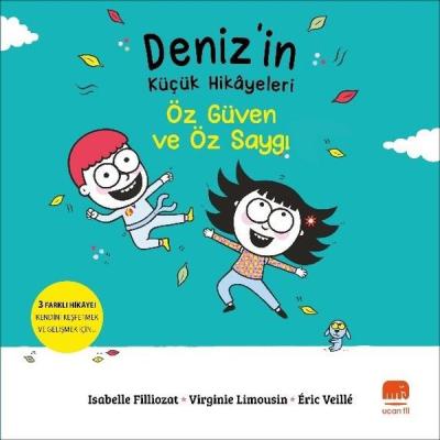 Öz Güven ve Öz Saygı - Deniz'in Küçük Hikayeleri Virginie Limousin