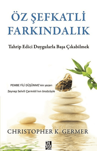 Öz Şefkatli Farkındalık Christopher K. Germer