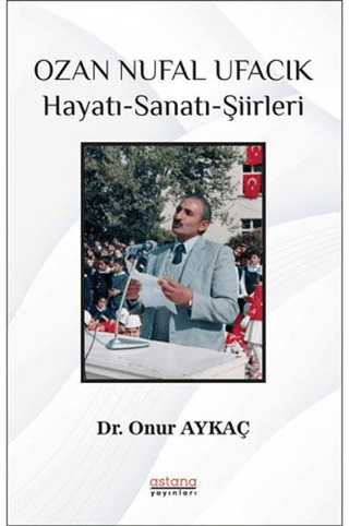 Ozan Nufal Ufacık Hayatı-Sanatı-Şiirleri Onur Aykaç