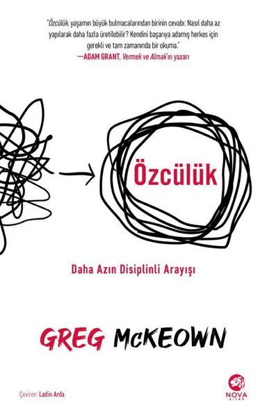 Özcülük: Daha Azın Disiplinli Arayışı Greg McKeown