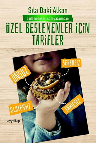 Özel Beslenenler İçin Tarifler Sıla Baki Alkan